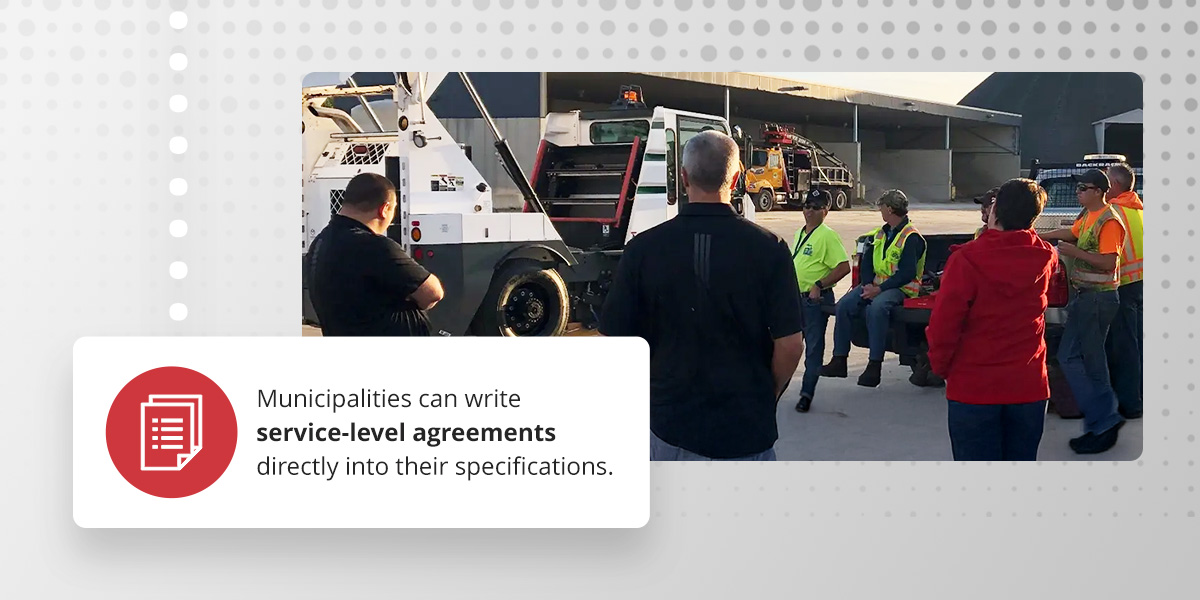 Municipalities can write service-level agreements directly into their specifications.